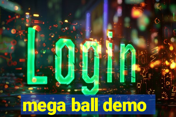 mega ball demo